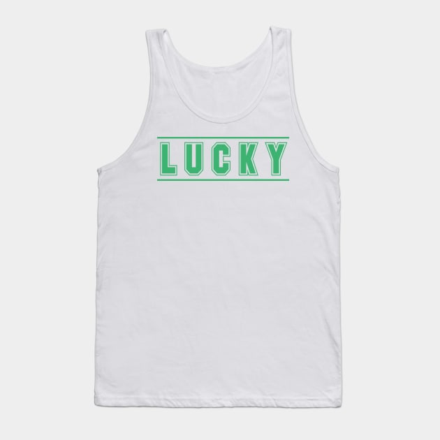 Lucky - Green Stripes for Luck on St Patrick's Day or Any Day Tank Top by tnts